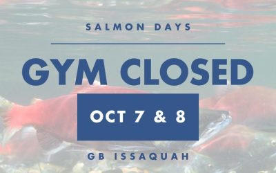 Gym Closed 10/7 and 10/8 for Salmon Days