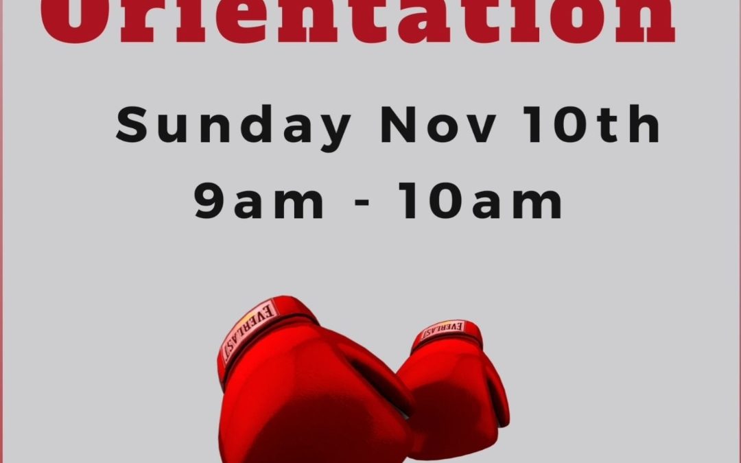 Boxing Orientation Sunday 11/10 9am