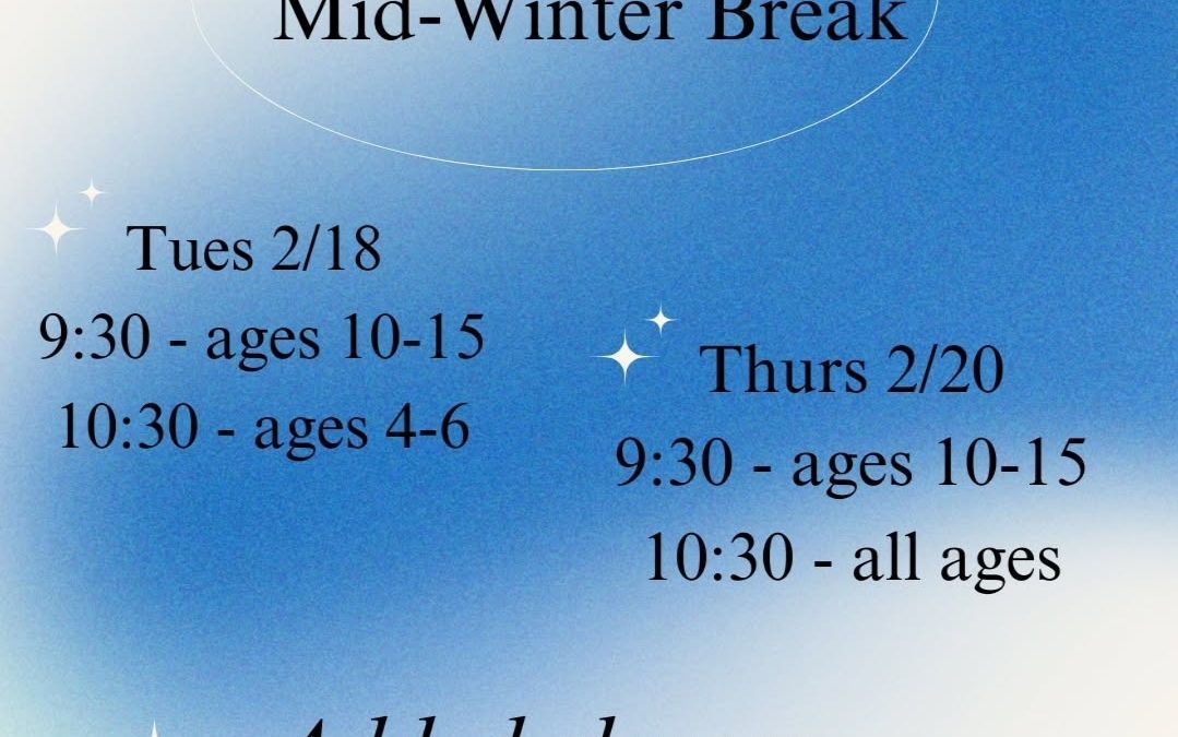 Extra Kid’s Classes during Mid Winter Break