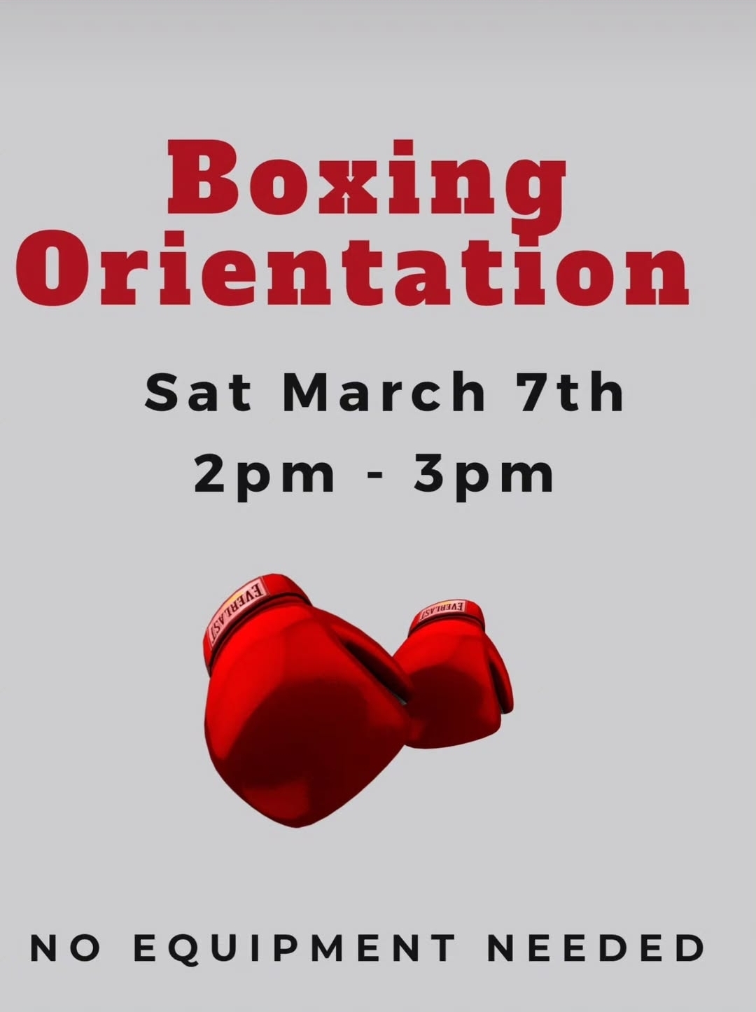 Boxing Orientation Saturday 3/7 at 2:00pm