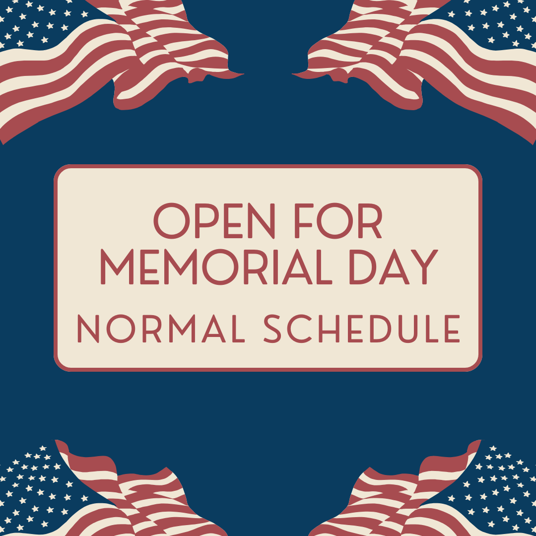 Normal Schedule for Memorial Day